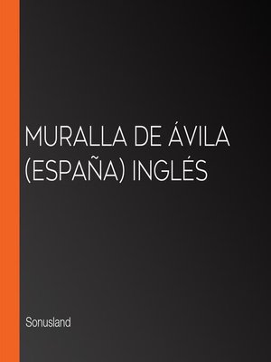 cover image of Muralla de Ávila (España) Inglés
